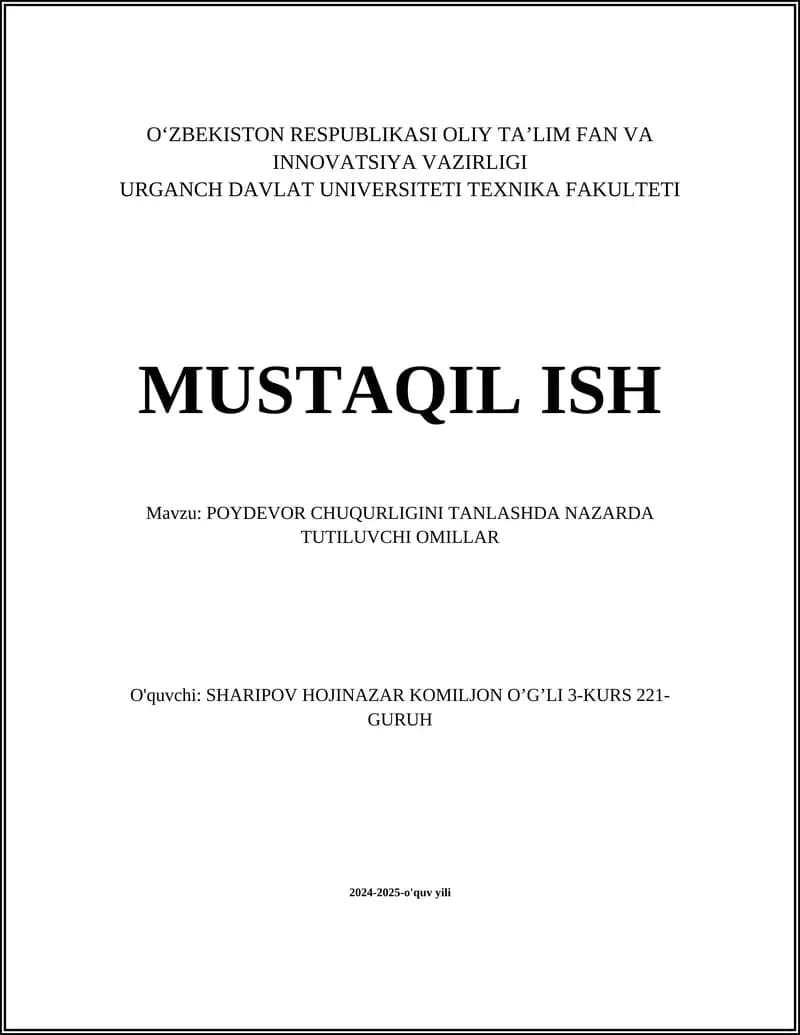 POYDEVOR CHUQURLIGINI TANLASHDA NAZARDA TUTILUVCHI OMILLAR