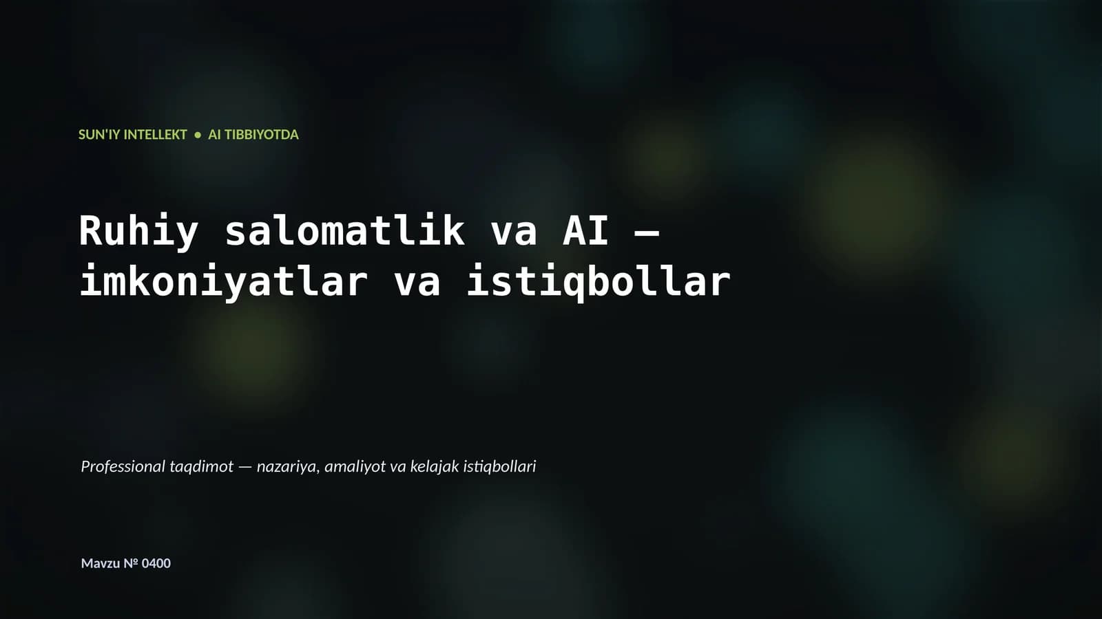 SUN'IY INTELLEKT • AI TIBBIYOTDA