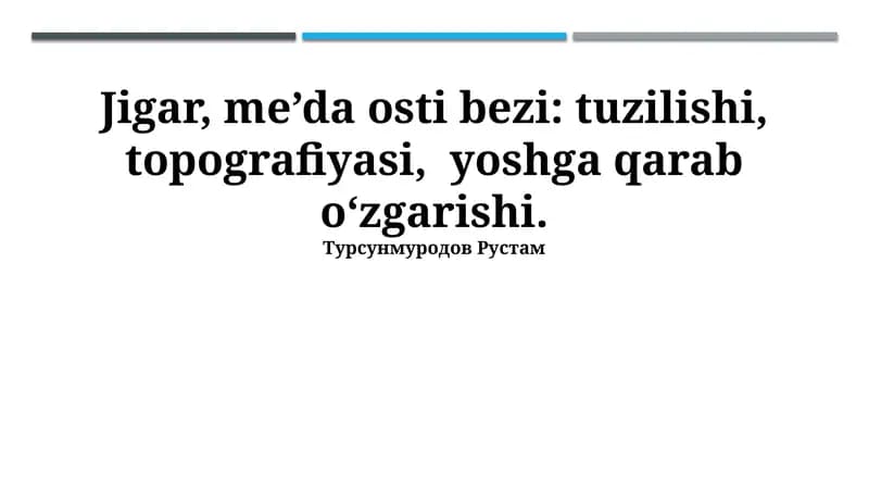 Jigar, Oshqozon va Oshqozon Osti Bezi Tuzuilishi