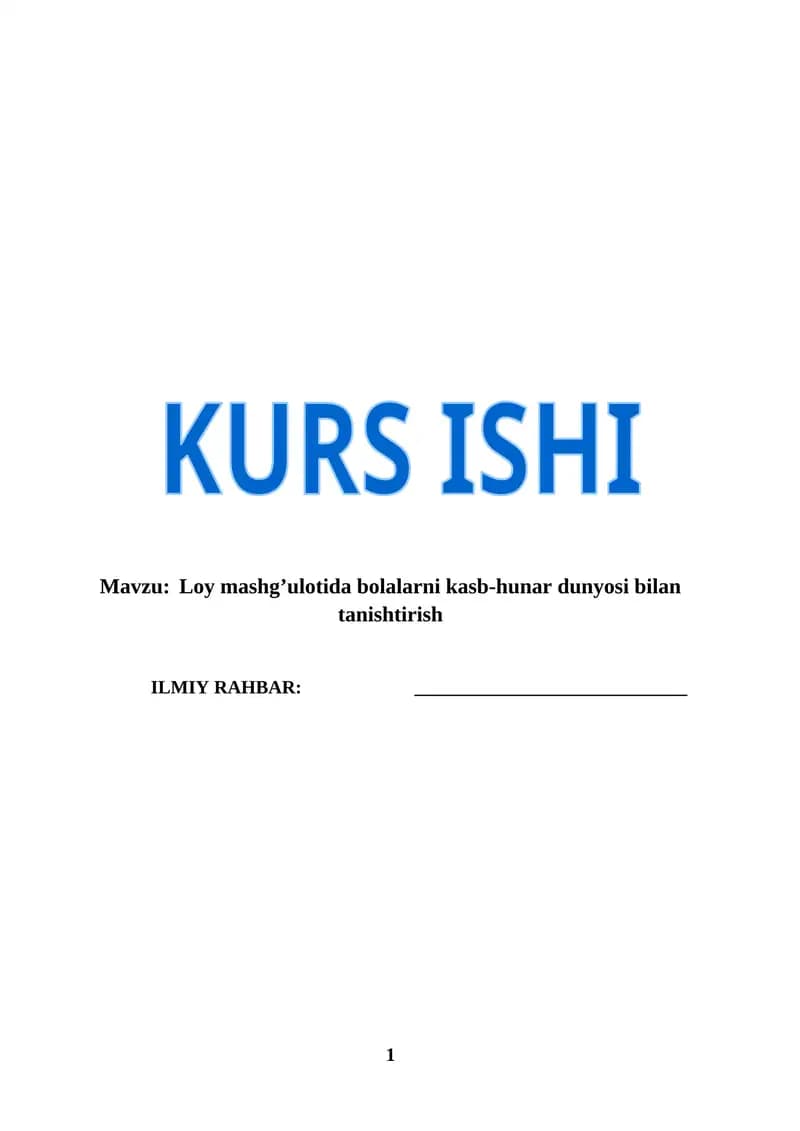 Loy mashg’ulotida bolalarni kasb-hunar dunyosi bilan tanishtirish (KURS ISHI)