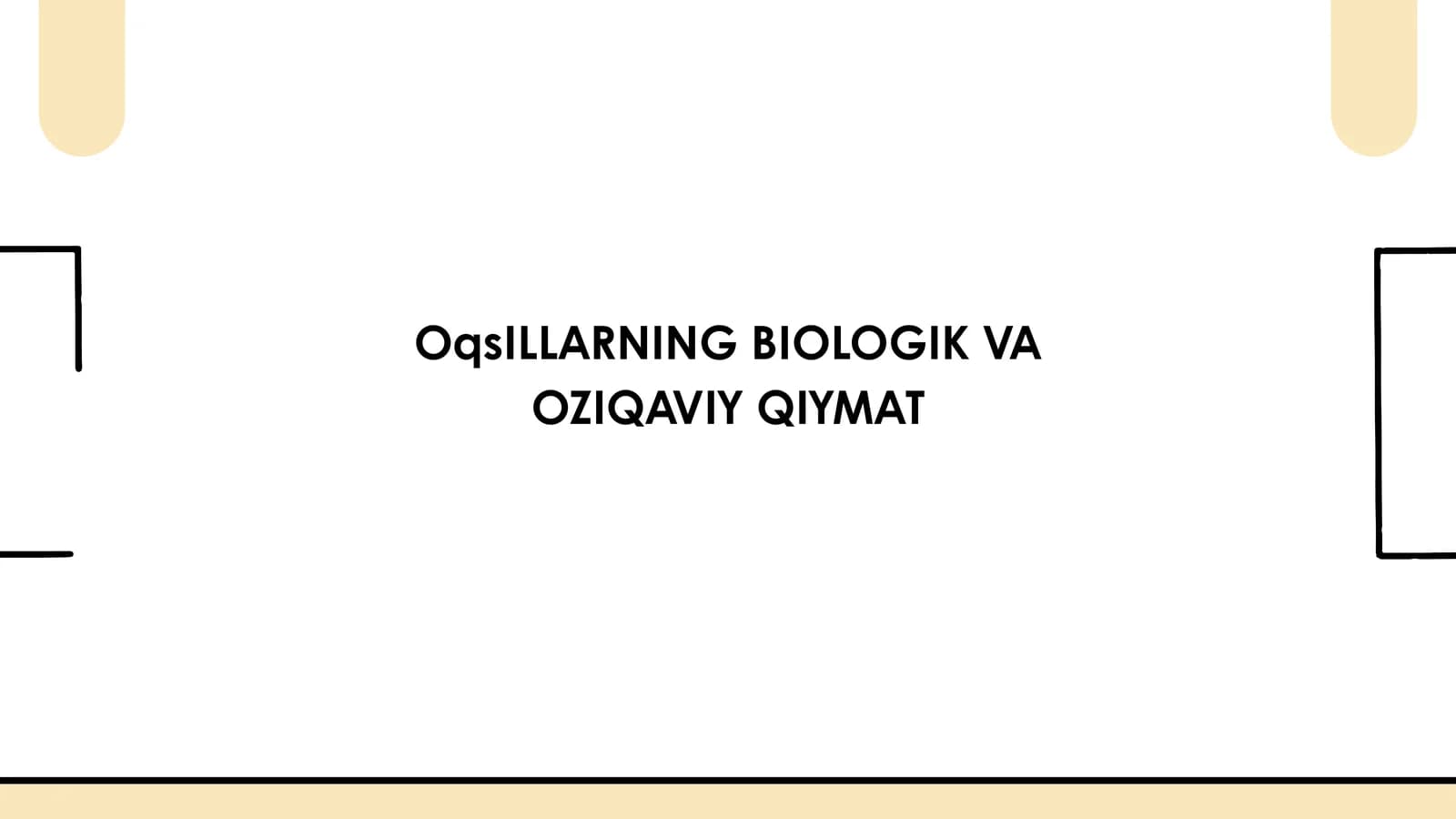 OqsILLARNING BIOLOGIK VA OZIQAVIY QIYMAT