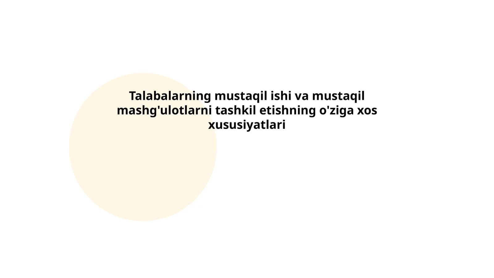 Talabalarning mustaqil ishi va mustaqil mashg'ulotlarni tashkil etishning o'ziga xos xususiyatlari