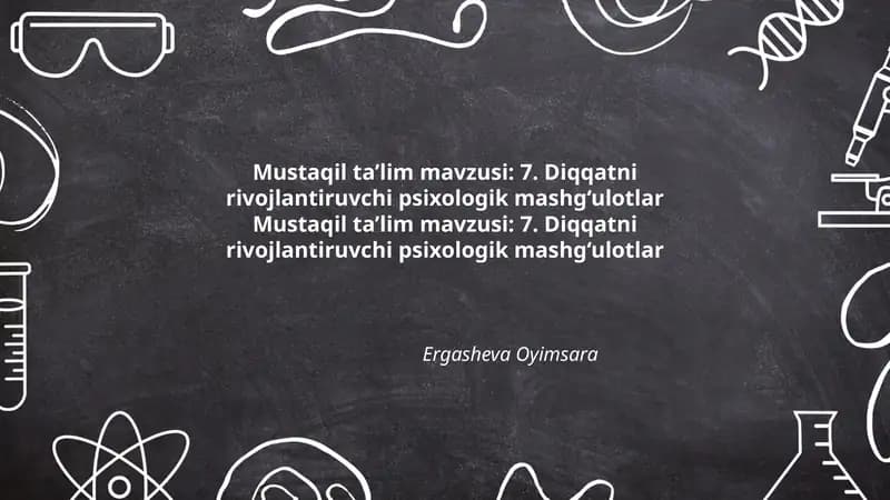 Diqqatni rivojlantiruvchi psixologik mashg‘ulotlar