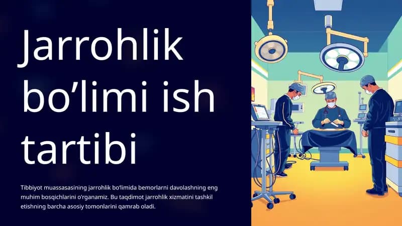 Jarrohlik bo’limi ish tartibi