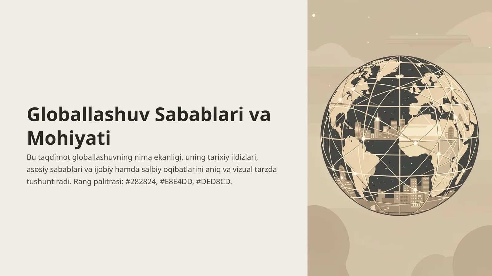 Globallashuv Sabablari va Mohiyati