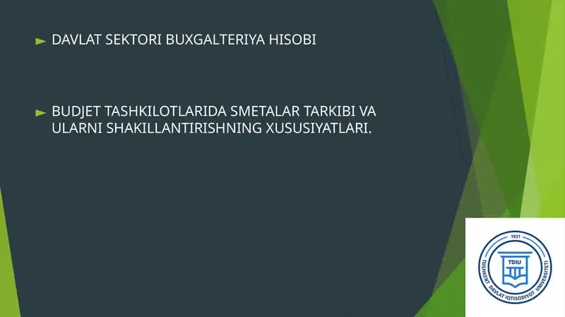 BUDJET TASHKILOTLARIDA SMETALAR TARKIBI VA ULARNI SHAKILLANTIRISHNING XUSUSIYATLARI.