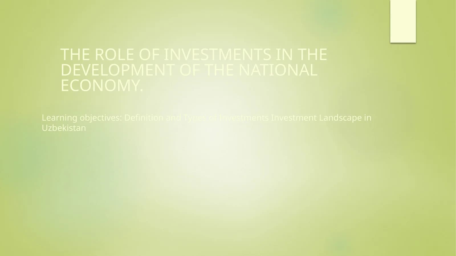 Investitsiyalar roli milliy iqtisodiyot rivojlanishida
