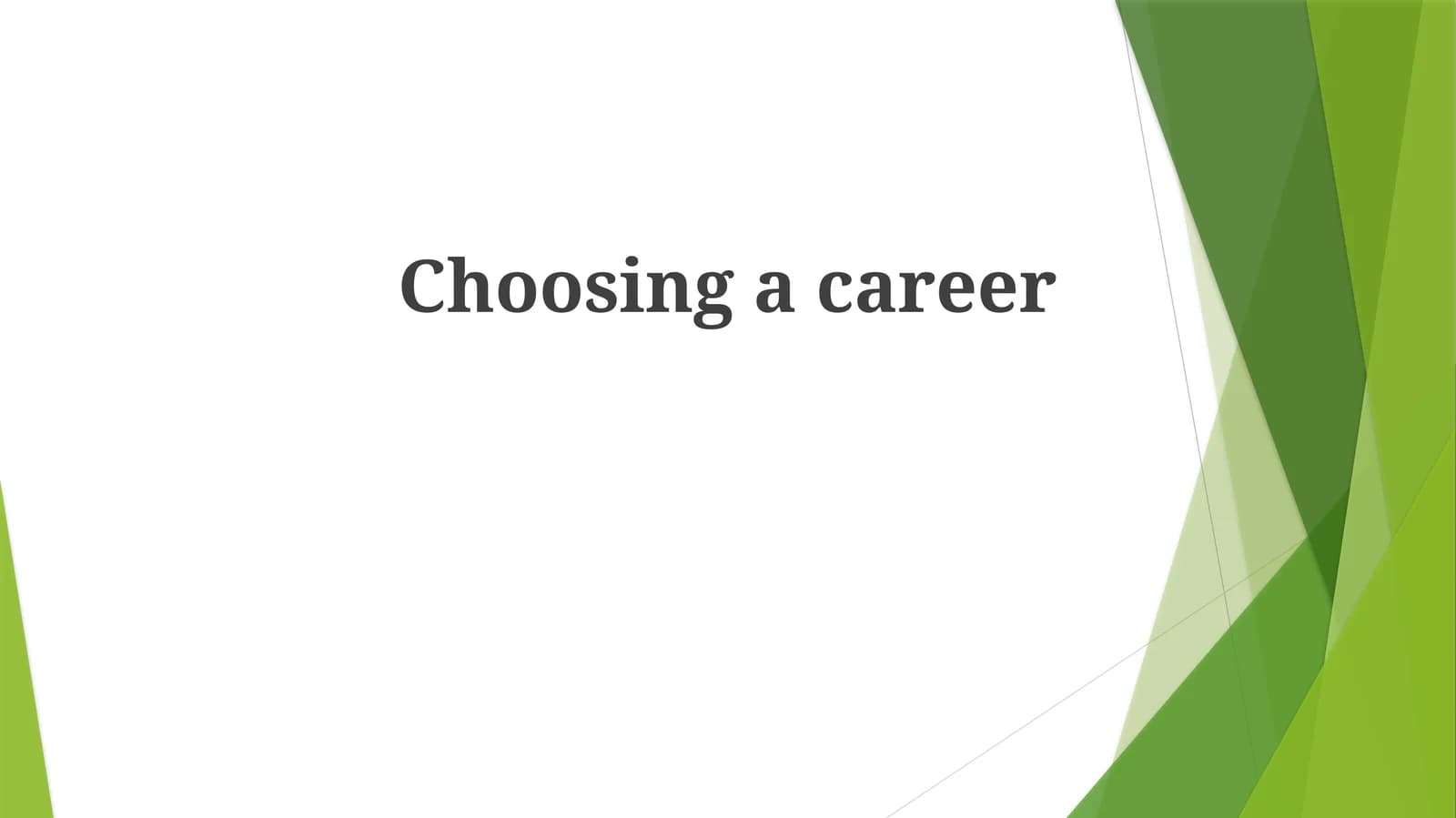 Choosing a career