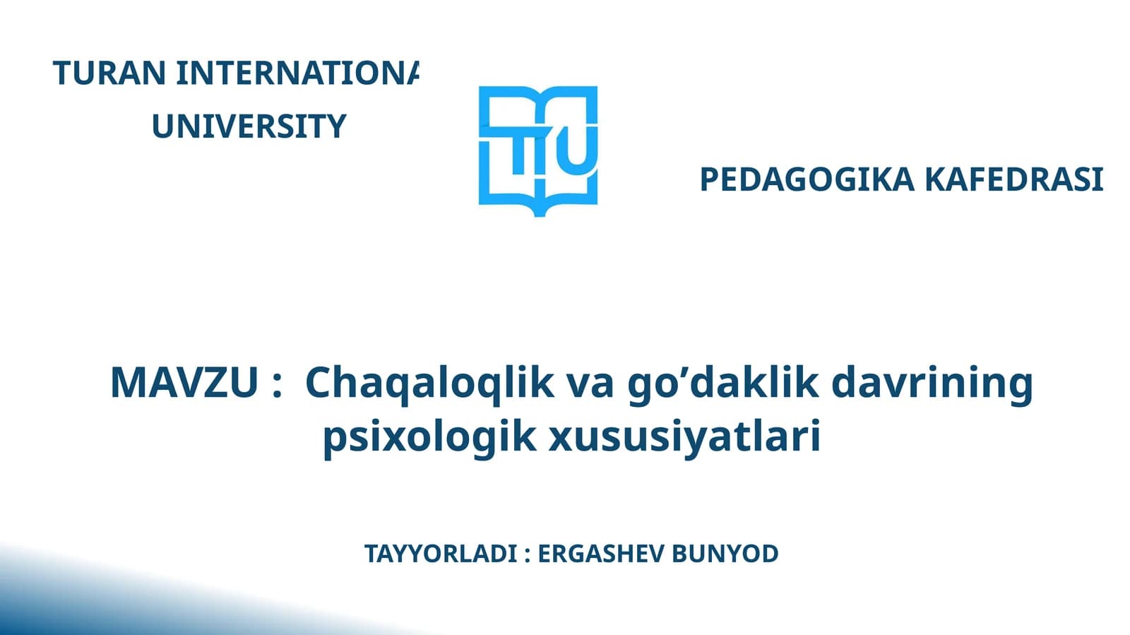 Chaqaloqlik Va Go'daklik Davrining Psixologik Xususiyatlari