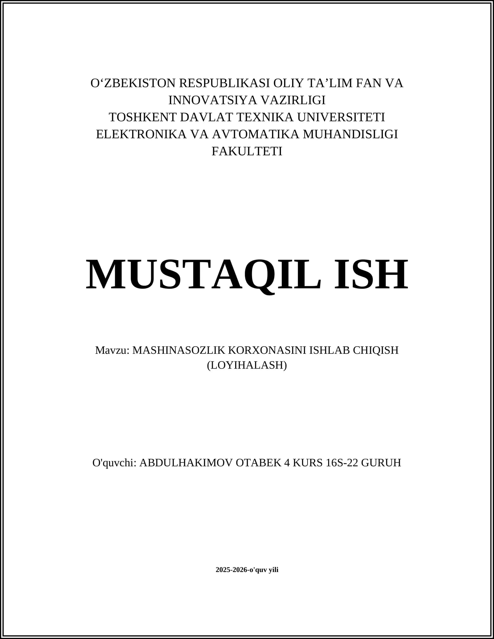 MASHINASOZLIK KORXONASINI ISHLAB CHIQISH (LOYIHALASH)
