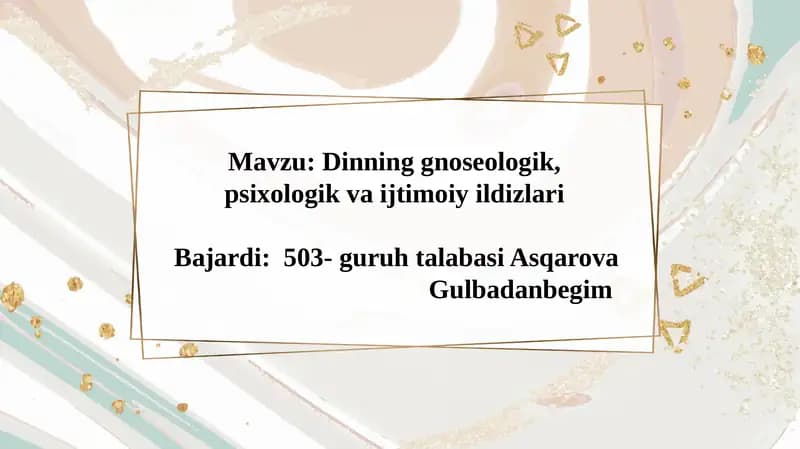 Dinning gnoseologik, psixologik va ijtimoiy ildizlari