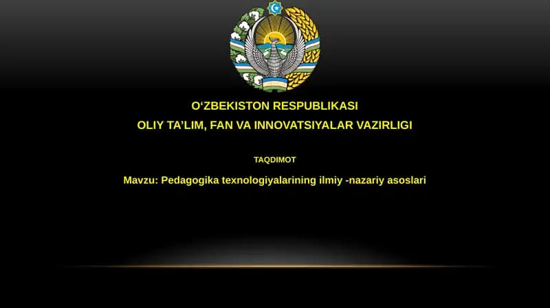 Pedagogik texnologiyalarning ilmiy-nazariy asoslari