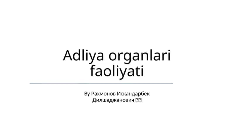 Adliya organlari faoliyati