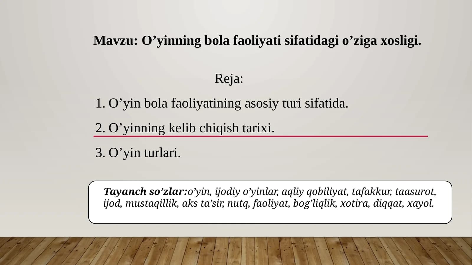 O’yinning bola faoliyati sifatidagi o’ziga xosligi