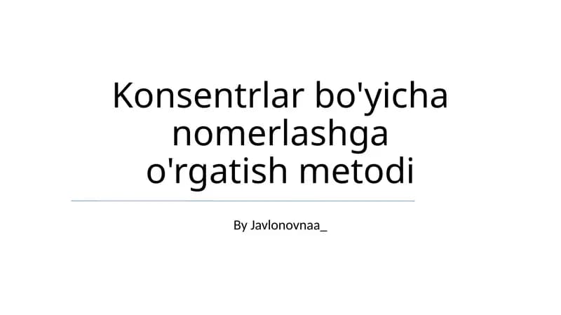 Konsentrlar bo'yicha nomerlashga o'rgatish metodi
