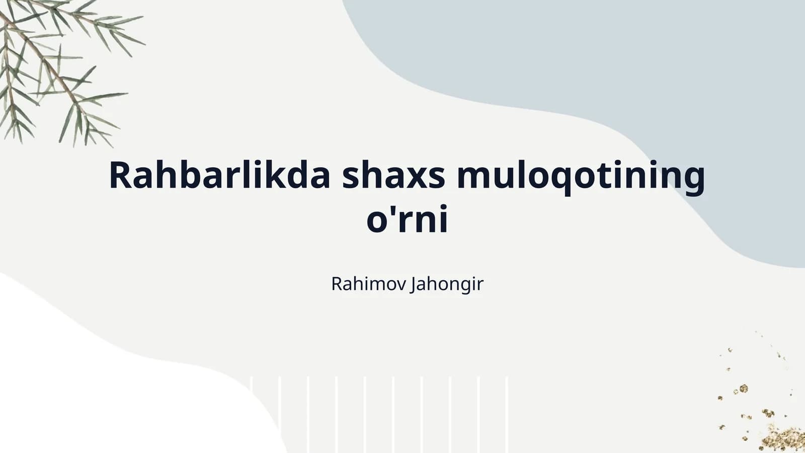 Rahbarlikda shaxs muloqotining o'rni