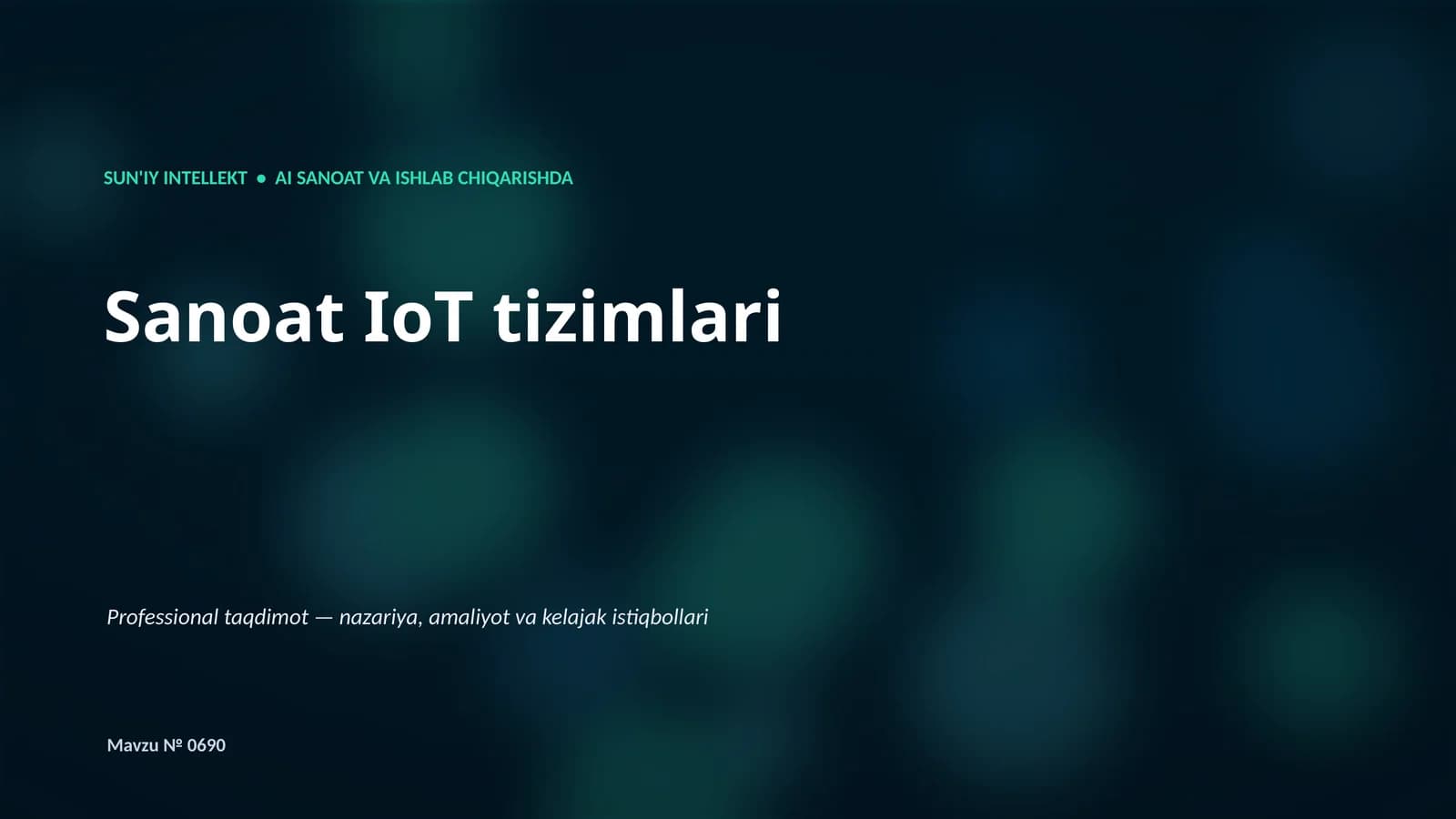 SUN'IY INTELLEKT • AI SANOAT VA ISHLAB CHIQARISHDA