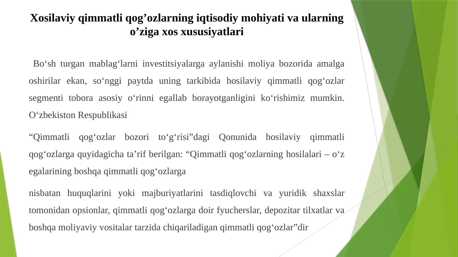 Xosilaviy qimmatli qog’ozlarning iqtisodiy mohiyati va ularning o’ziga xos xususiyatlari