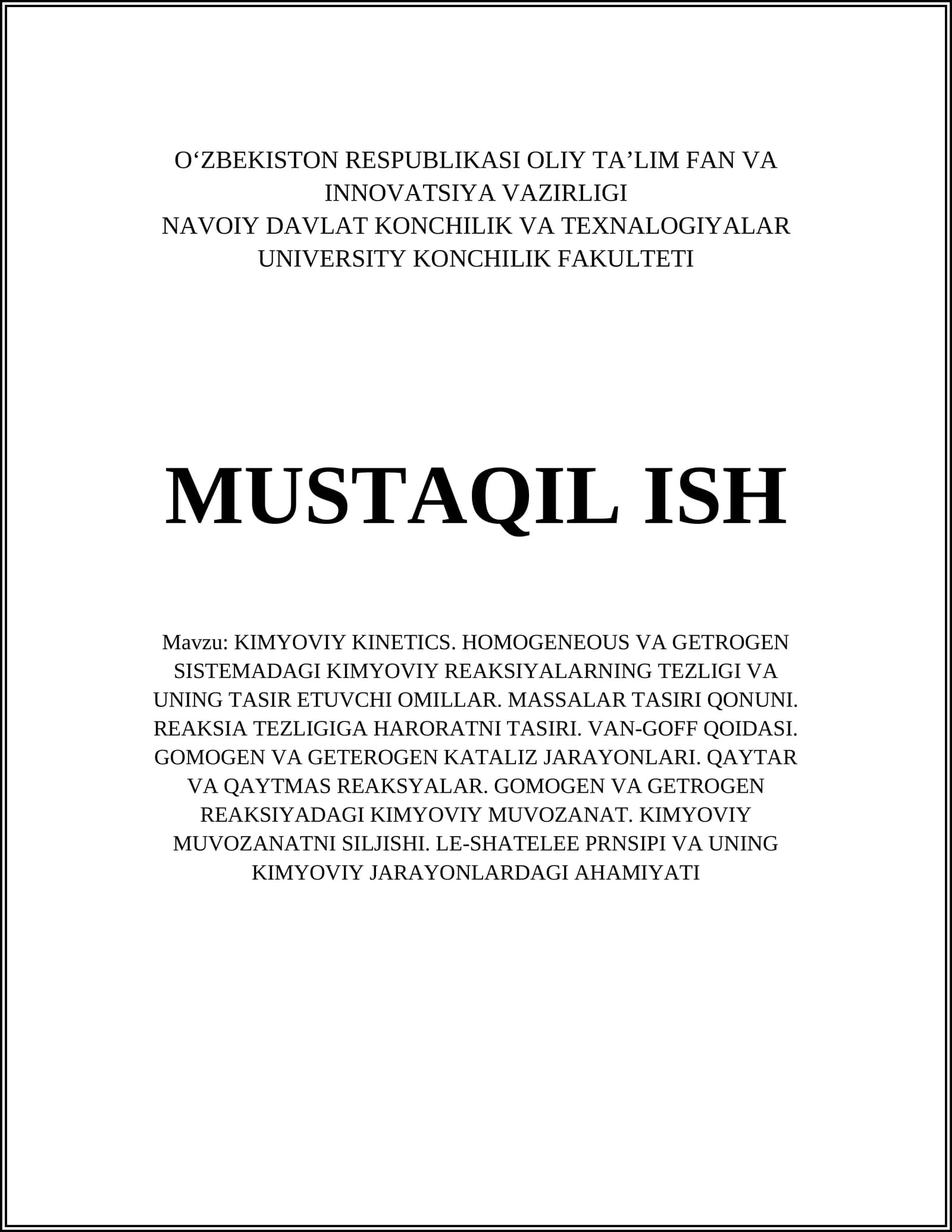 KIMYOVIY KINETICS. HOMOGENEOUS VA GETROGEN SISTEMADAGI KIMYOVIY REAKSIYALARNING TEZLIGI VA UNING TASIR ETUVCHI OMILLAR