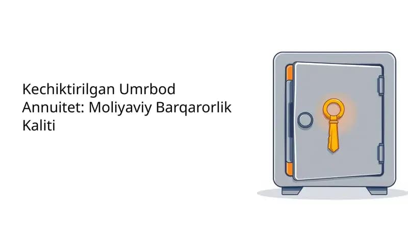 Umrbod Annuitet: Moliyaviy Barqarorlik Kaliti