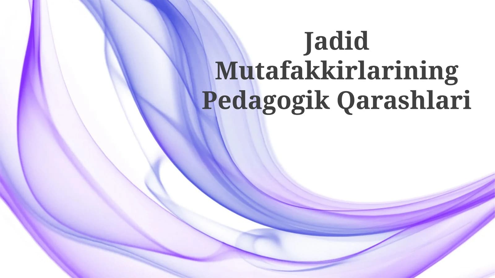 Jadid Mutafakkirlarining Pedagogik Qarashlari