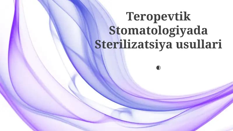 Teropevtik Stomatologiyada Sterilizatsiya usullari