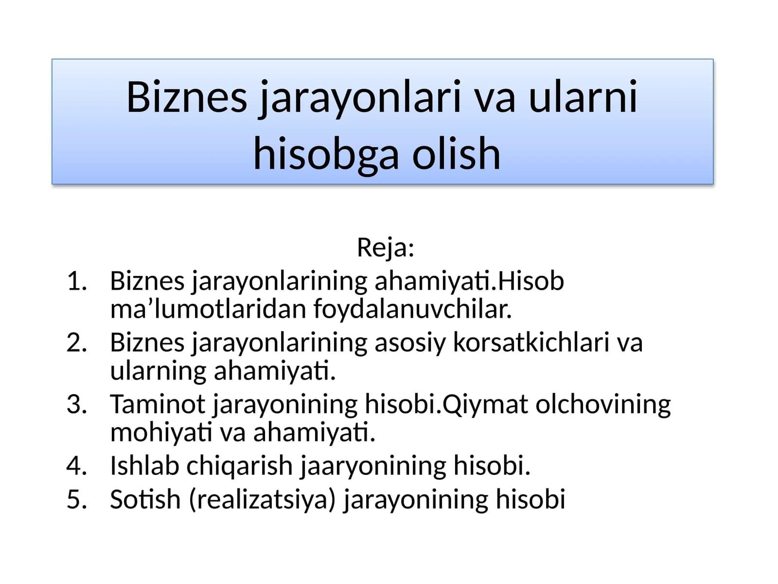 Biznes jarayonlari va ularni hisobga olish