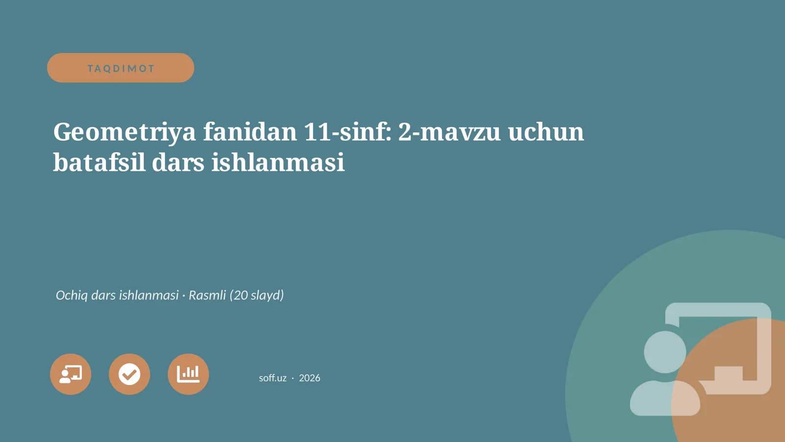 Geometriya fanidan 11-sinf: 2-mavzu uchun batafsil dars ishlanmasi