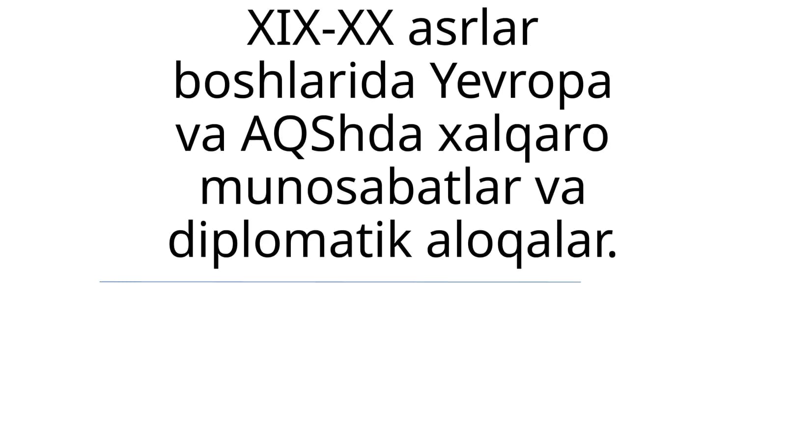 Yevropa va AQSh munosabatlar va diplomatik aloqalar