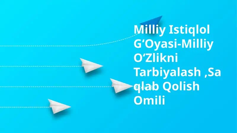 Milliy Istiqlol GʻOyasi-Milliy OʻZlikni Tarbiyalash, Saqlab Qolish Omili
