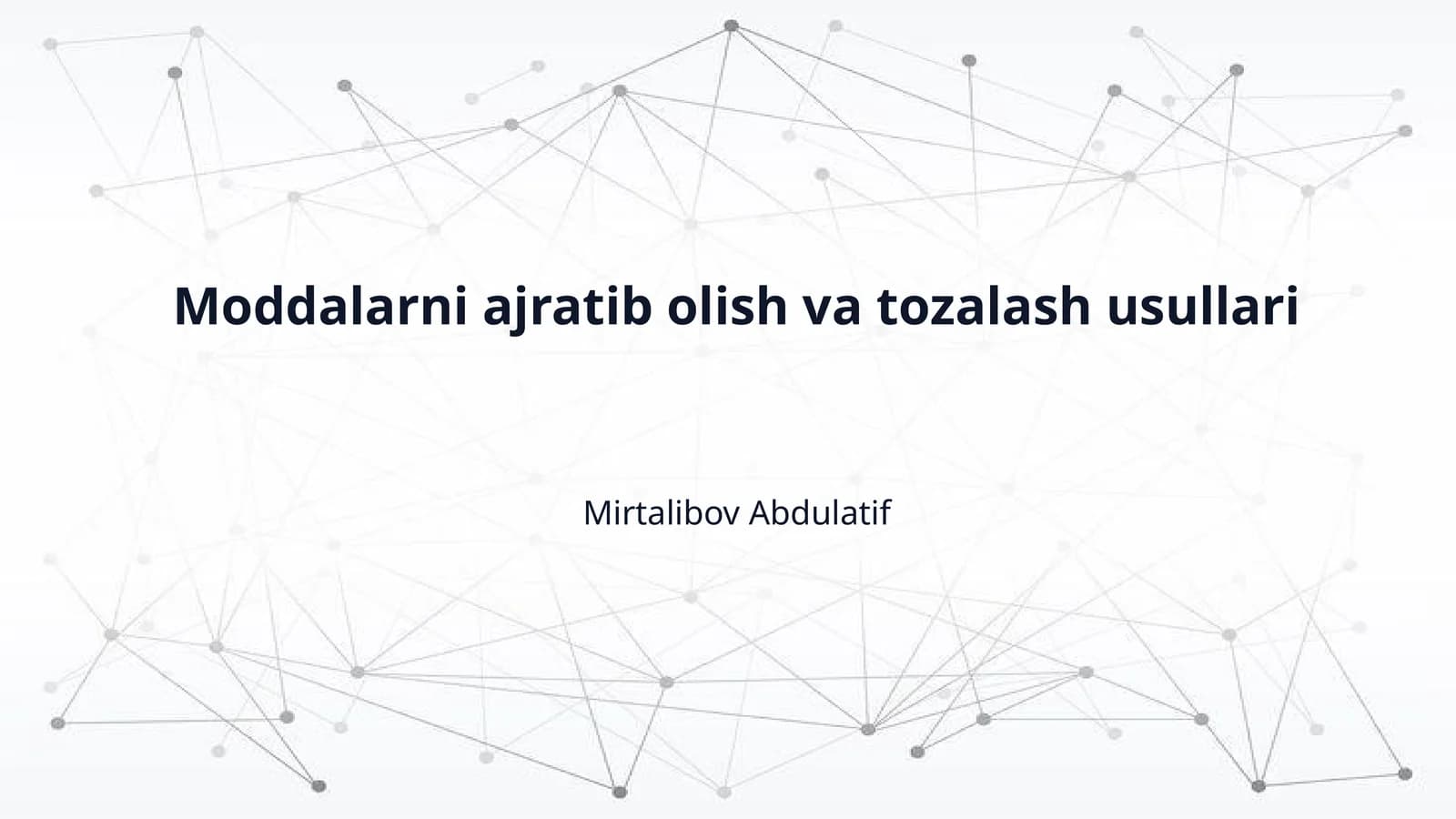 Moddalarni ajratib olish va tozalash usullari