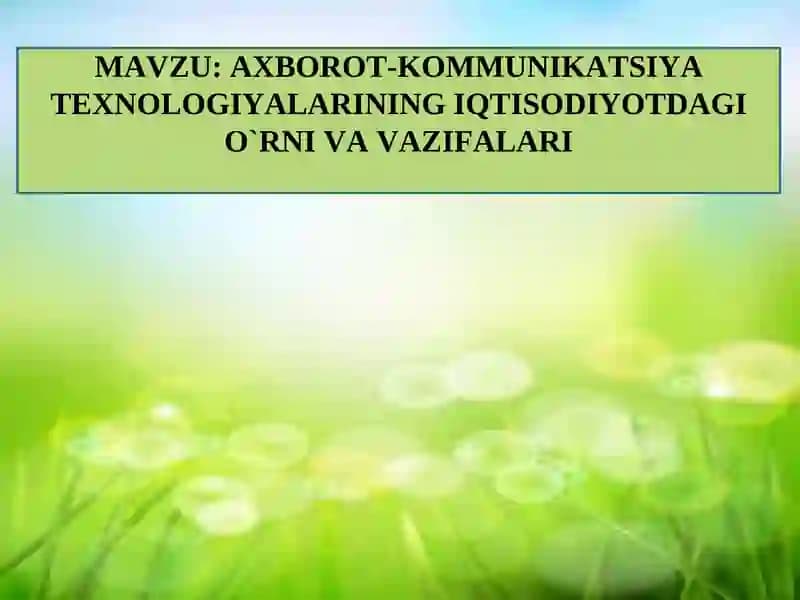 Iqtisodiyotda axborot-kommunikatsiya tеxnologiyalari va tizimlari