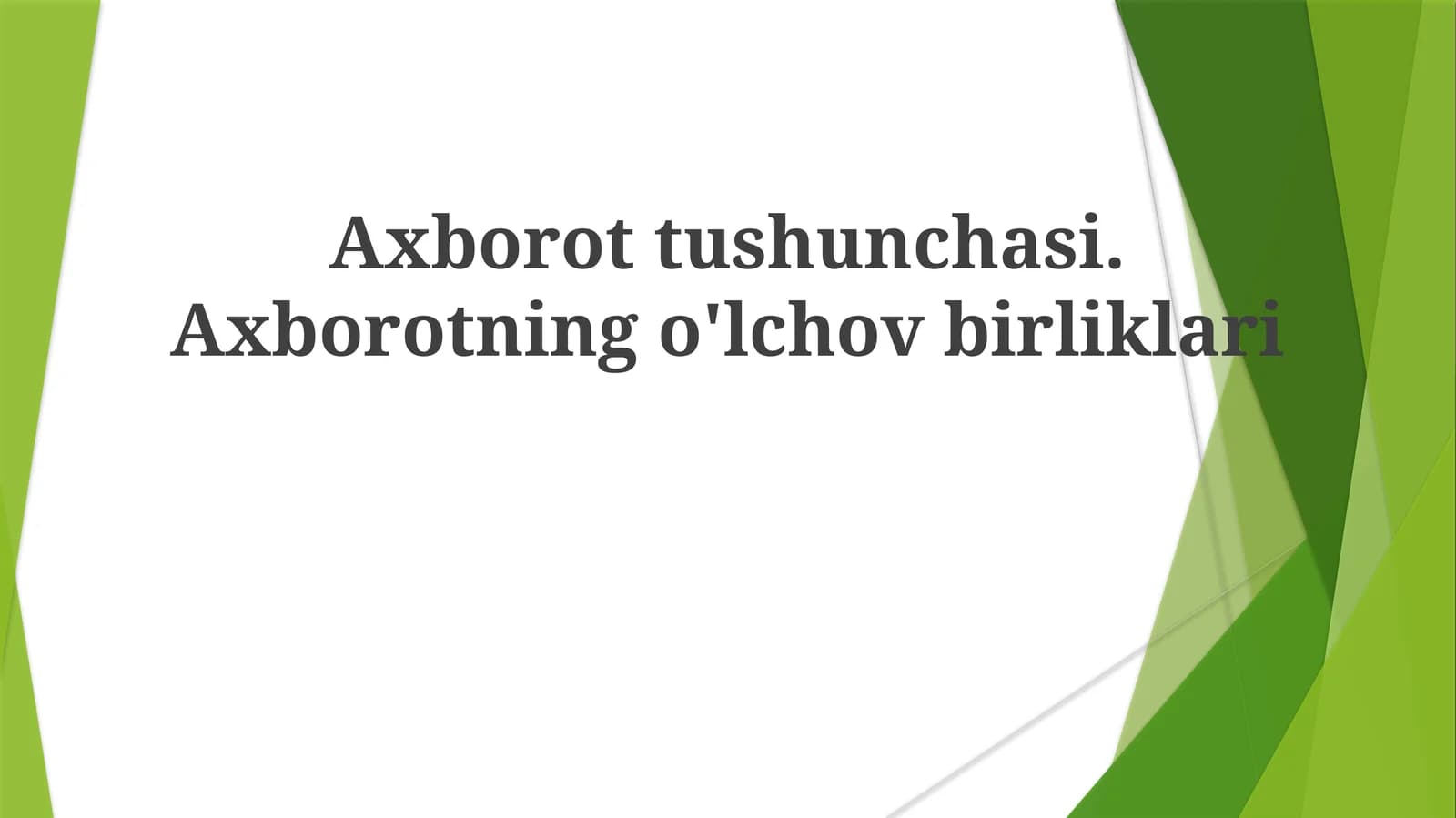 Axborottushunchasi.Axborotningo'lchovbirliklari