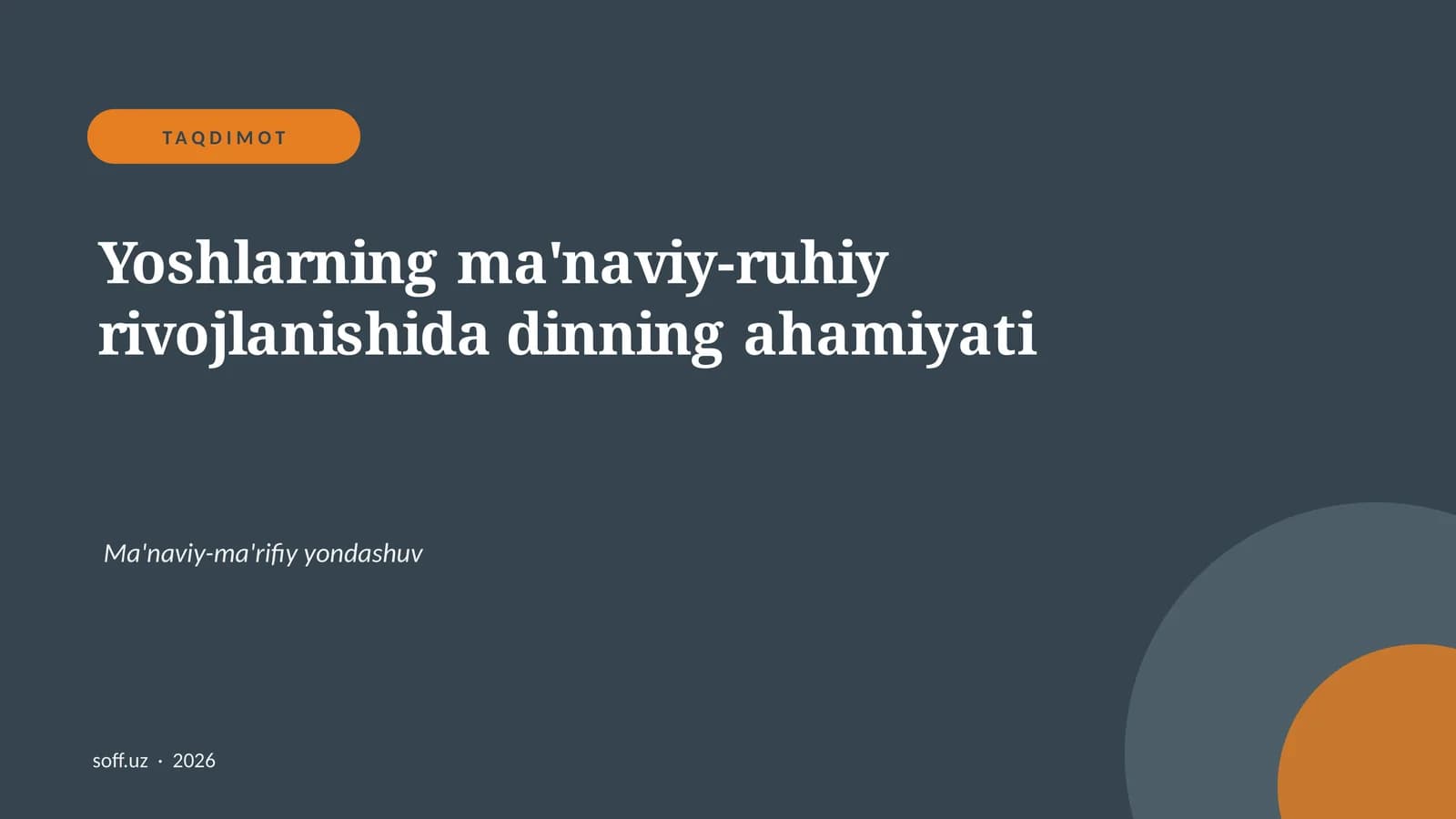 Yoshlarning ma'naviy-ruhiy rivojlanishida dinning ahamiyati