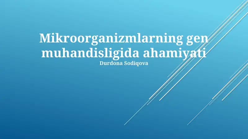 Mikroorganizmlarning gen muhandisligida ahamiyati