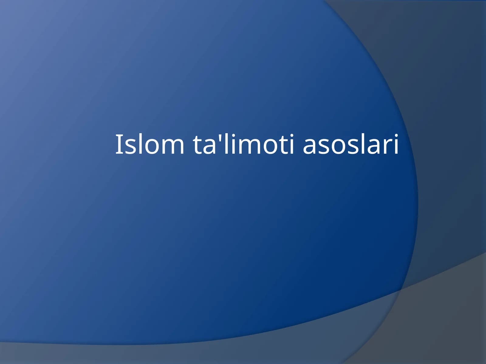 Islom ta'limoti asoslari