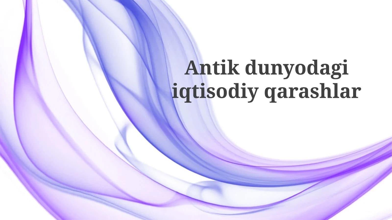 Qadimgi Dunyo Iqtisodiyotining Rivojlanishi va O'zgarishlari