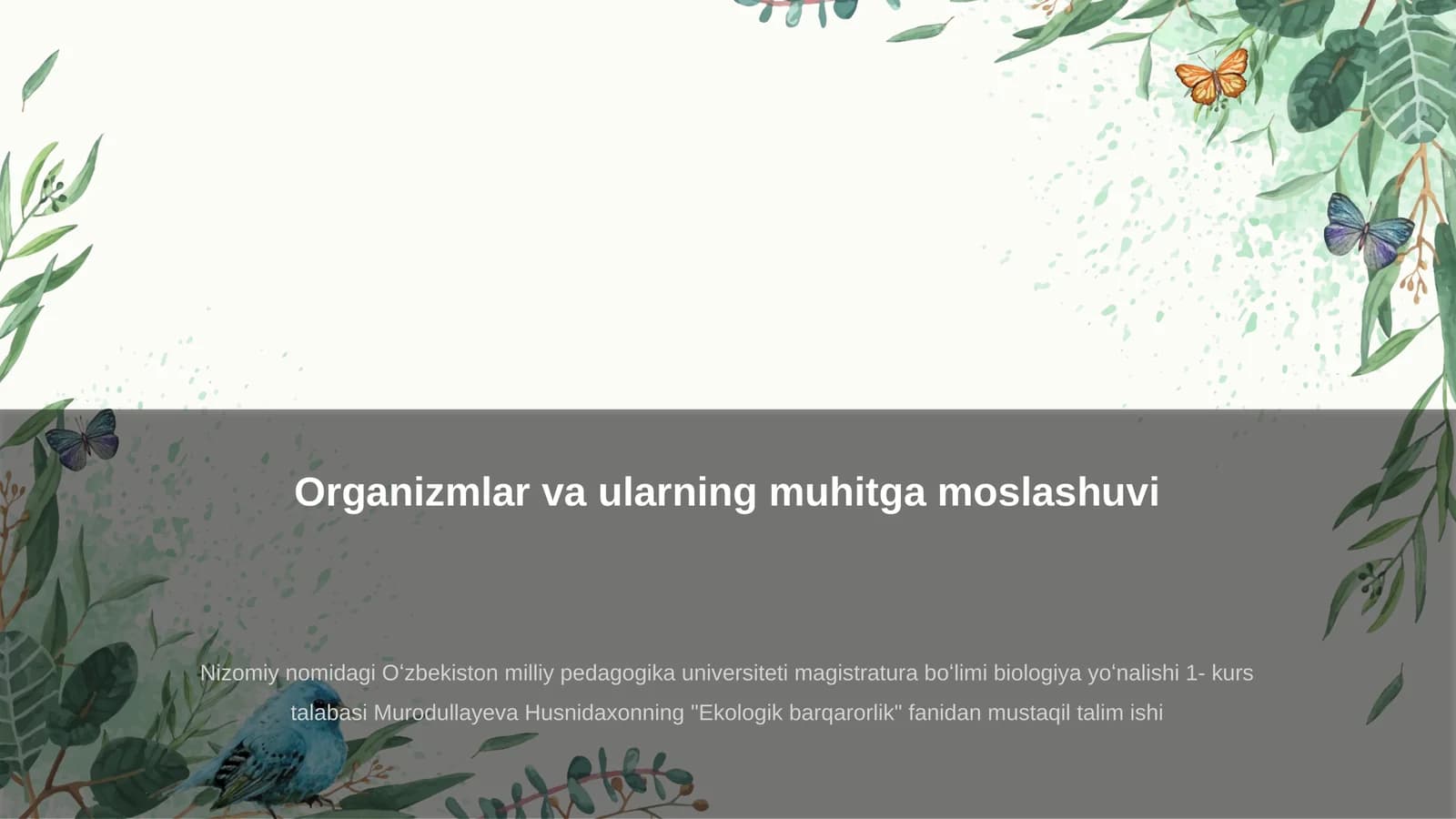 Organizmlar va ularning muhitga moslashuvi