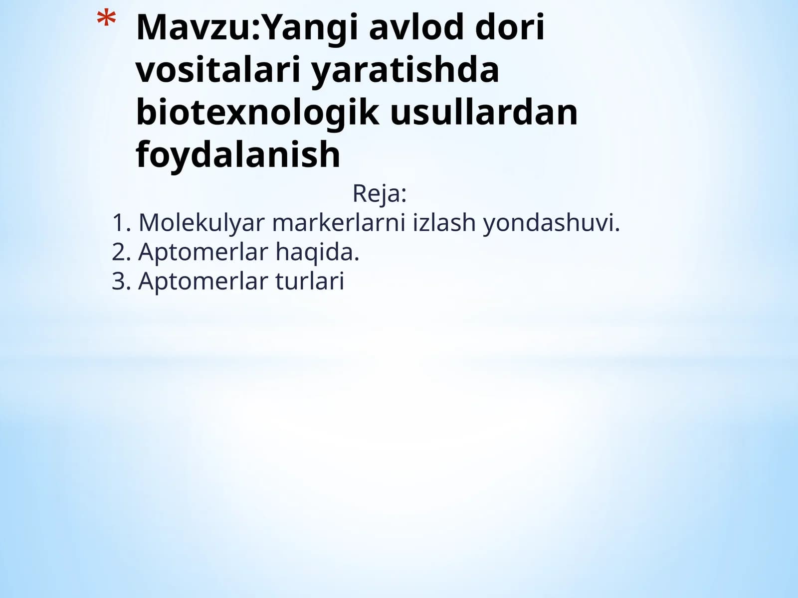 Yangi avlod dori vositalari yaratishda biotexnologik usullardan foydalanish