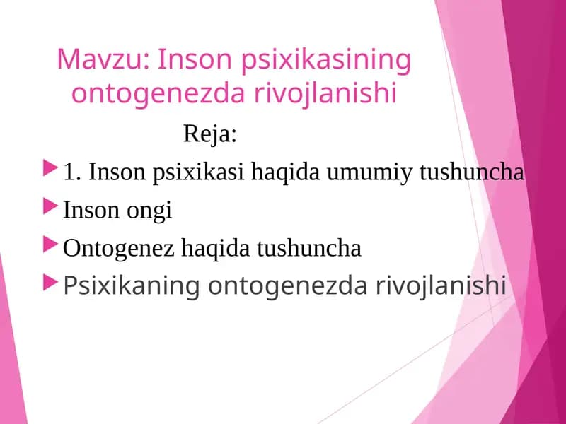 Inson psixikasining ontogenezda rivojlanishi