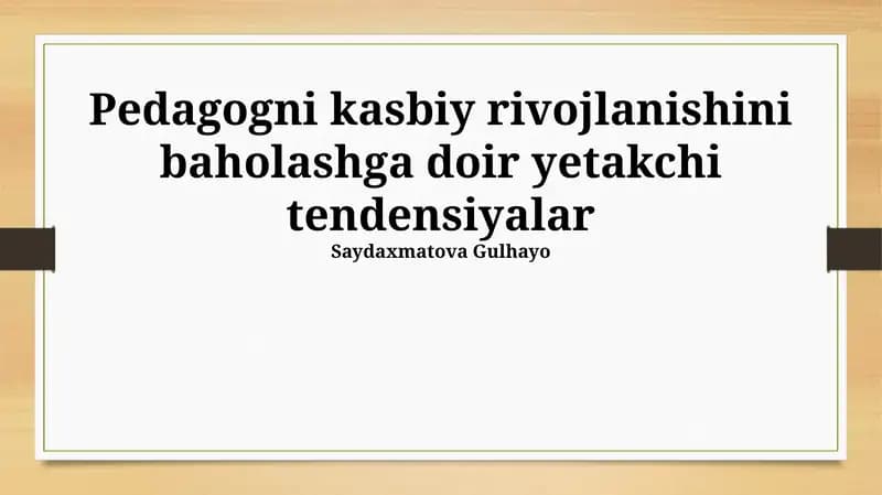 Pedagogni kasbiy rivojlanishini baholashga doir yetakchi tendensiyalar