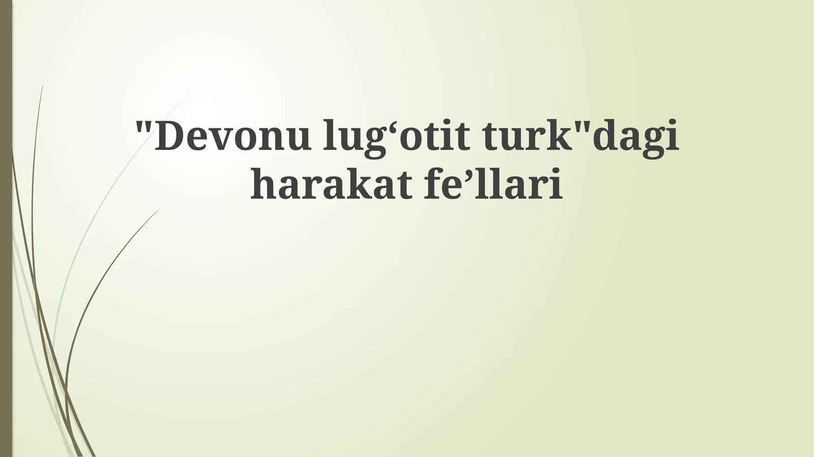 "Devonulug‘otitturk"dagiharakatfe’llari