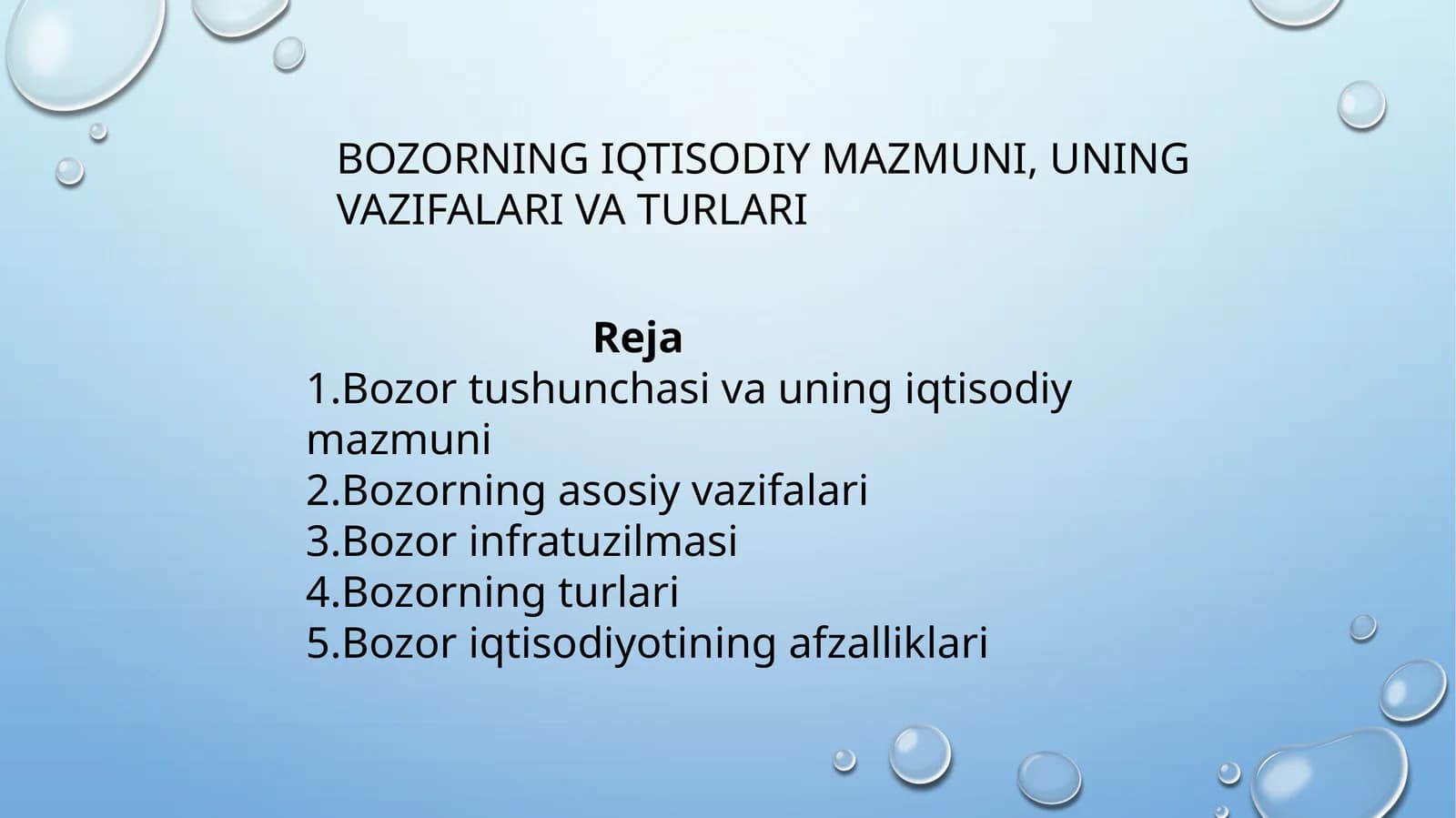 BOZORNING IQTISODIY MAZMUNI, UNING VAZIFALARI VA TURLARI