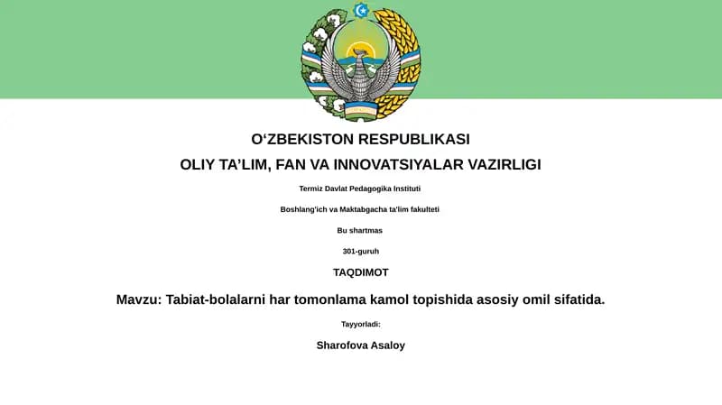 Tabiat-bolalarni har tomonlama kamol topishida asosiy omil sifatida