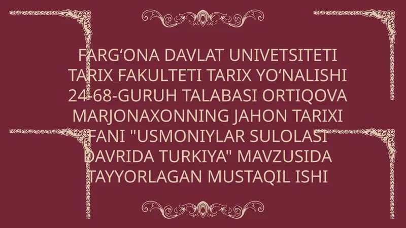 Usmoniylar sulolasining shakllanishi va dastlabki hududiy kengayish jarayonlari