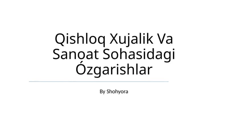Qishloq Xujalik Va Sanoat Sohasidagi Ózgarishlar