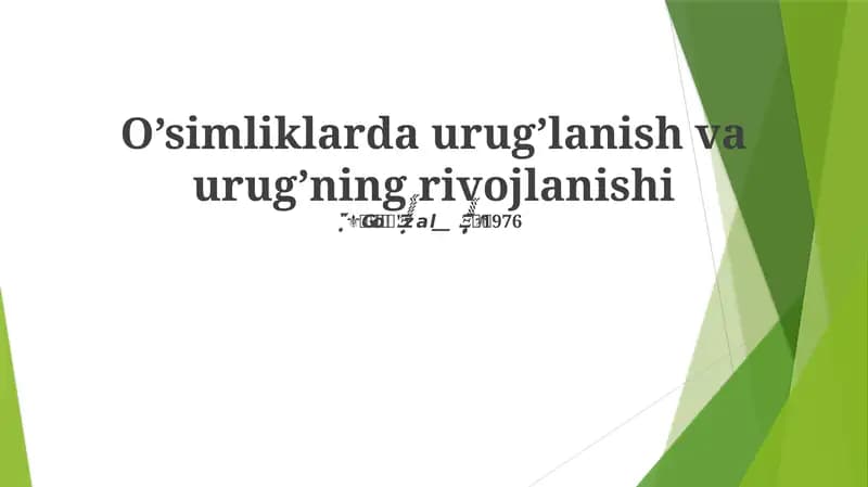 O’simliklarda urug’lanish va urug’ning rivojlanishi