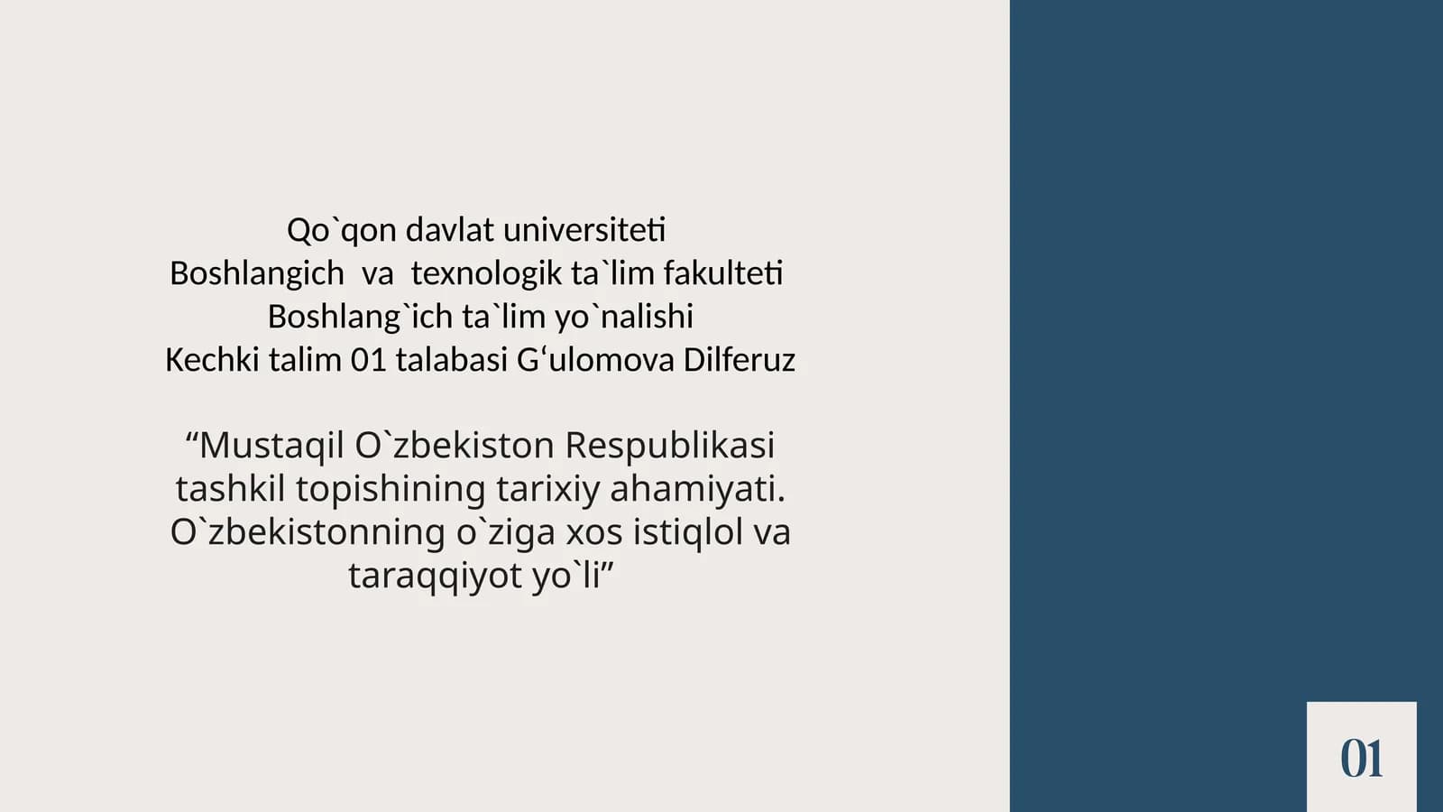 Mustaqil O`zbekiston Respublikasi tashkil topishining tarixiy ahamiyatii. O`zbekistonning o`ziga xos istiqlol va taraqqiyot yo`li