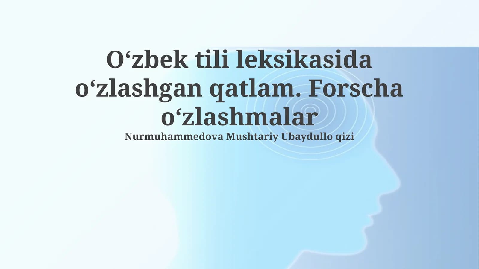 Oʻzbek tili leksikasida oʻzlashgan qatlam. Forscha oʻzlashmalar