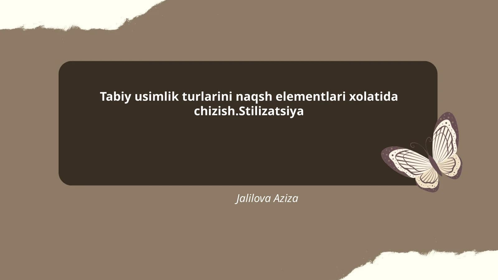 Tabiy usimlik turlarini naqsh elementlari xolatida chizish